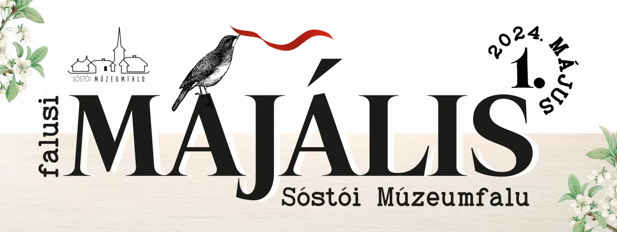 Falusi majális - Sóstói Múzeumfalu (Nyíregyháza)