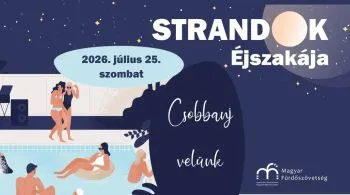 Strandok éjszakája 2026 - 54 fürdőben