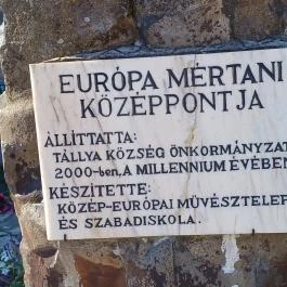 Európa mértani középpontja - Tállya Tállya - Egyéb
