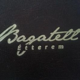 Bagatell Étterem , Kecskemét - Étlap/itallap