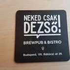 Neked Csak Dezső - Brewpub & Bistro Budapest - Egyéb