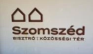 Szomszéd Bisztró Debrecen - Egyéb