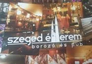 Szeged Étterem, Borozó & Pub Szeged