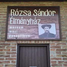 Rózsa Sándor Élményház Ásotthalom - Egyéb